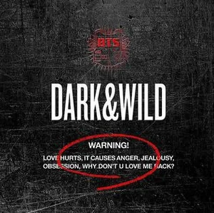 Dark & Wild — BTS