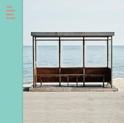 You Never Walk Alone — BTS